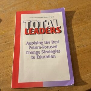 Total Leaders. By: Charles J Schwahn and William G Spady
Education Book